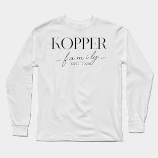 Kopper Family EST. 2020, Surname, Kopper Long Sleeve T-Shirt